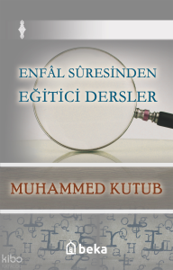 Enfal Suresinden Eğitici Dersler