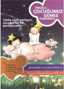Engelli Çocuğunuz Güneş Olmamalı
