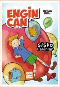 Engin Can: Şişko Balonlar