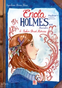 Enola Holmes’un Maceraları 6 - Baker Street Metrosu