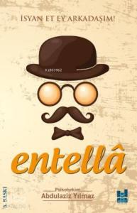 Entella - İsyan Et Ey Arkadaşım!