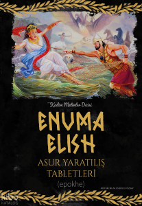 Enuma Elish;Asur Yaratılış Tabletleri