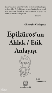Epikuros’un Ahlak - Etik Anlayışı