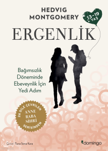 Ergenlik;Bağımsızlık Döneminde Ebeveynlik İçin Yedi Adım