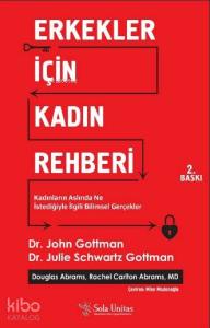 Erkekler için Kadın Rehberi; Kadınların Aslında Ne İstediğiyle İlgili Bilimsel Gerçekler