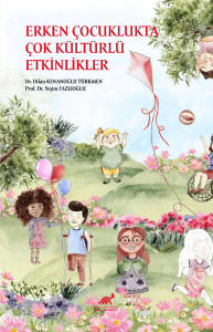 Erken Çocuklukta Çok Kültürlü Etkinlikler