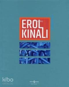 Erol Kınalı - Retrospektif / Retrospective