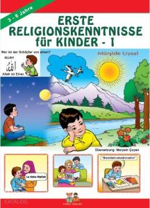Erste Religionskenntnisse Für Kinder 1; (Çocuklara İlk Dini Bilgiler 1)