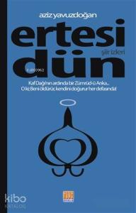 Ertesi Dün; Şiir İzleri