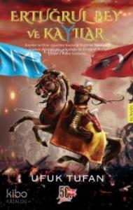 Ertuğrul Bey ve Kayılar