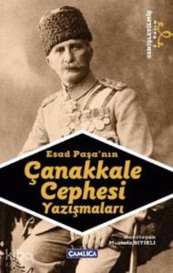 Esad Paşa'nın Çanakkale Cephesi Yazışmaları