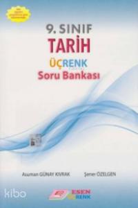 Esen Üçrenk Yayınları 9. Sınıf Tarih Soru Bankası Esen Üçrenk 