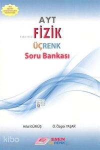 Esen Üçrenk Yayınları AYT Fizik Soru Bankası Esen Üçrenk 