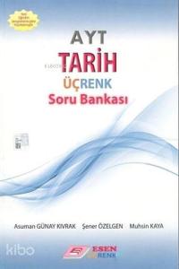 Esen Üçrenk Yayınları AYT Tarih Soru Bankası Esen Üçrenk 