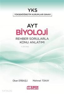 Esen Yayınları AYT Biyoloji Rehber Sorularla Konu Anlatımı Esen 