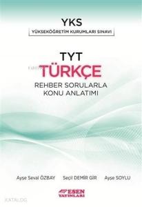 Esen Yayınları TYT Türkçe Rehber Sorularla Konu Anlatımı Esen 
