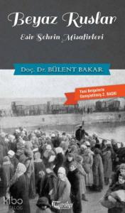 Esir Şehrin Misafirleri Beyaz Ruslar