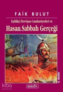 Eşitlikçi Dervişan Cumhuriyetleri ve| Hasan Sabbah Gerçeği