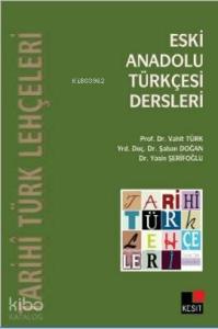 Eski Anadolu Türkçesi Dersleri