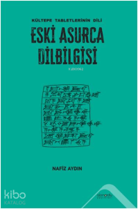 Eski Asurca Dilbilgisi - Kültepe Tabletlerinin Dili