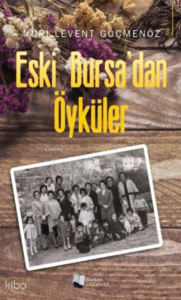 Eski Bursa'dan Öyküler