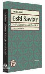 Eski Savlar; Dîvânu Lugâti't - Türk'teki Atasözleri