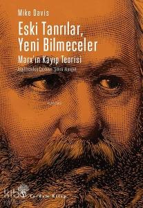 Eski Tanrılar, Yeni Bilmeceler; Marx'ın Kayıp Teorisi