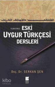 Eski Uygur Türkçesi Dersleri
