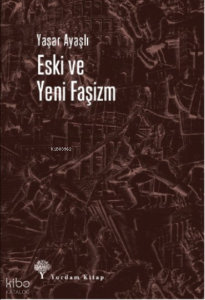 Eski Ve Yeni Faşizm