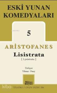 Eski Yunan Komedyaları-5 Lisistrata