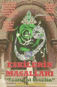 Eskilerin Masalları; Esatir-ul Evvelin
