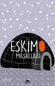 Eskimo Masalları