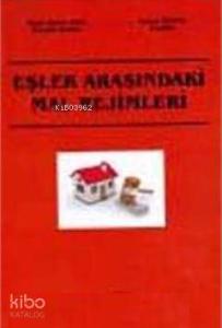 Eşler Arasındaki Mal Rejimleri