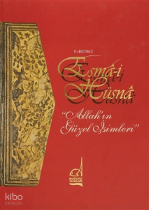 Esma-i Hüsna (Ciltli); Allah'ın Güzel İsimleri