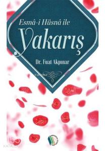 Esma-i Hüsna İle Yakarış