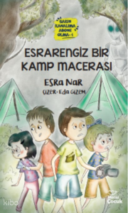 Esrarengiz Bir Kamp Macerası - Sakın Kanalıma Abone Olma - 4