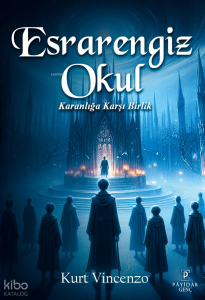 Esrarengiz Okul - Karanlığa Karşı Birlik