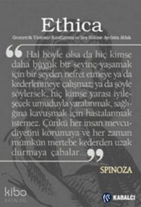 Ethica; Geometrik Yöntemlerle Kanıtlanış ve Beş Bölüme Ayrılmış Ahlak