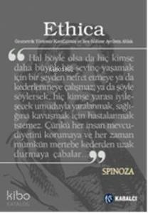 Ethika; Geometrik Yöntemlerle Kanıtlanmış ve Beş Bölüme Ayrılmış Ahlak