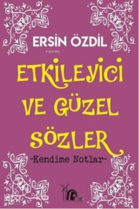 Etkileyici Ve Güzel Sözler