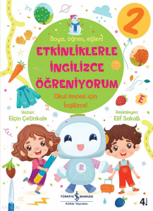 Etkinliklerle İngilizce Öğreniyorum-2