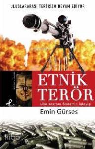 Etnik Terör; Uluslar Arası Sistemin İşleyişi