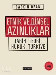 Etnik ve Dinsel Azınlıklar; Tarih, Teori, Hukuk, Türkiye