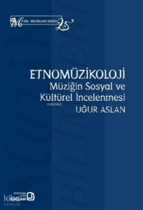 Etnomüzikoloji: Müziğin Sosyal ve Kültürel İncelenmesi