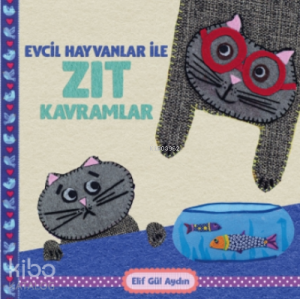 Evcil Hayvanlar ile Zıt Kavramlar