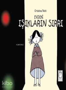 Evdeki Işıkların Sırrı