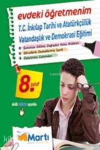 Evdeki Öğretmenim 8. Sınıf; T.C. İnkılap Tarihi ve Atatürkçülük Vatandaşlık ve Demokrasi Eğitimi