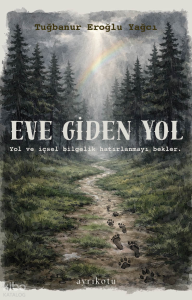 Eve Giden Yol ve Rehber Kartlar