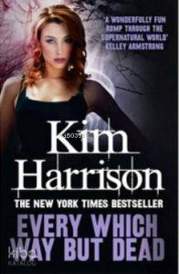 Every Which Way But Dead