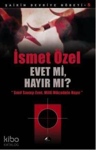Evet mi, Hayır mı?; "Sınıf Savaşı Evet, Milli Mücadele Hayır"